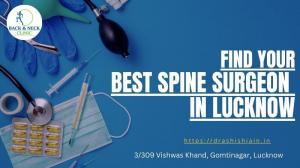 Reach out to your Best Spine Surgeon in Lucknow
